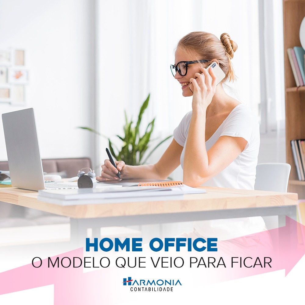 HOME OFFICE – O MODELO QUE VEIO PARA FICAR - Harmonia Contabilidade